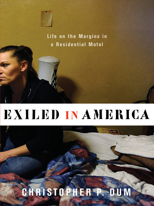 Title details for Exiled in America by Christopher P. Dum - Available